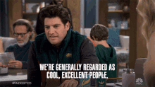 Were Generally Regarded As Cool Excellent People Adam Pally GIF - Were Generally Regarded As Cool Excellent People Adam Pally Dave GIFs