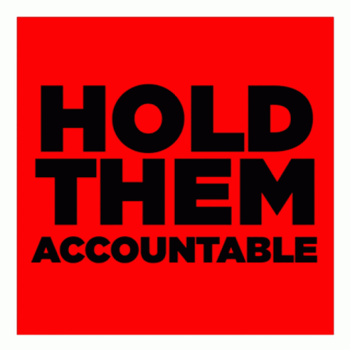Hold Them Accountable GIF - Hold Them Accountable Accountability GIFs