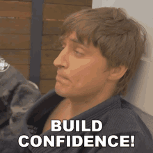 Build Confidence Danny Mullen GIF - Build Confidence Danny Mullen Be Proud Of Yourself GIFs