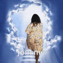 a woman in a floral dress is walking through a tunnel of clouds with the words join me written above her