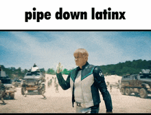 a picture of a man with the words pipe down latinx