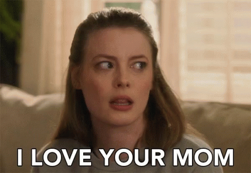 I Love Your Mom Love Gif I Love Your Mom Love Adore Discover