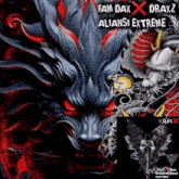 a picture of a dragon with the words fam dax x draxz aliansi extreme on it