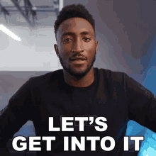Lets Get Into It Marques Brownlee GIF - Lets Get Into It Marques Brownlee Lets Begin GIFs