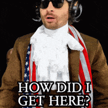 a man wearing a wig and scarf says how did i get here
