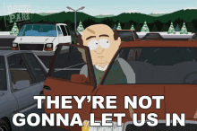 Theyre Not Gonna Let Us In Mr Adler GIF - Theyre Not Gonna Let Us In Mr Adler South Park GIFs