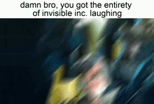 You Got The Whole Squad Laughing Damn Bro GIF - You Got The Whole Squad Laughing Damn Bro Invisible Inc GIFs