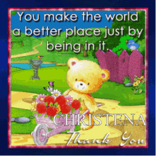 Christena You Make The World A Better Place GIF - Christena You Make The World A Better Place Bear GIFs