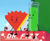 a red fan and a green beaker are sitting on a dr. fizz sign