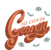 All Eyes On Georgia Georgia Vote Sticker - All Eyes On Georgia All Eyes Georgia Vote Stickers