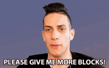 Please Give Me More Blocks Gaming GIF - Please Give Me More Blocks More Blocks Gaming GIFs