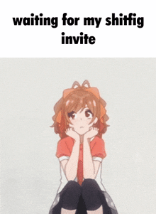 a picture of a girl with the words " waiting for my shiffig invite " on the bottom