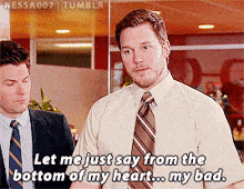 a man in a suit and tie says " let me just say from the bottom of my heart ... my bad "
