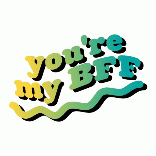 Youre My Bff Best Friend Sticker - Youre My Bff Best Friend Best Friend ...