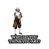 a sticker of a man in a suit with the words " who do you think you are " on it