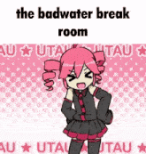 a picture of a girl with the words the badwater break room