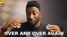 Over And Over Again Marques Brownlee GIF - Over And Over Again Marques Brownlee Time After Time GIFs