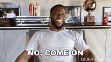 No Come On Kevin Hart GIF