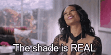 The Shade Is Real Haters Gonna Hate GIF - The Shade Is Real Haters Gonna Hate GIFs