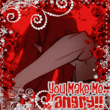 a picture of a person with the words " you make me angry " on it