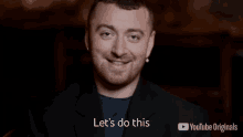 Lets Do This Sam Smith GIF - Lets Do This Sam Smith Released GIFs