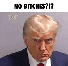 Trump Bitch GIF - Trump Bitch No Bitches GIFs
