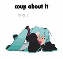 coup coup about it cope cry about it hatsune miku