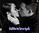 a black and white photo of a man and woman kissing with the words fallin in love ipoh written below them