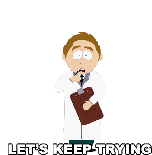 Lets Keep Trying South Park Sticker - Lets Keep Trying South Park S3e10 Stickers