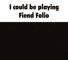 Fiend Folio Fiend GIF - Fiend Folio Fiend Folio GIFs