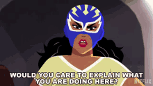 Would You Care To Explain What You Are Doing Here Lupe Peligro GIF - Would You Care To Explain What You Are Doing Here Lupe Peligro Carmen Sandiego GIFs