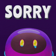 the word sorry is on a purple background with a purple object