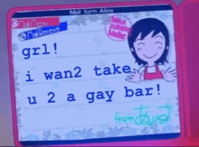 an envelope with a picture of a girl and the words grl i wan2 take u2 a gay bar