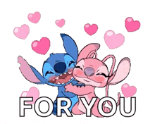 stitch and angel are hugging each other and the words `` for you '' are surrounded by hearts .