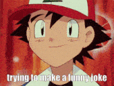 a cartoon character with the words trying to make a funny joke on the bottom