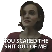 a woman with red hair says " you scared the shit out of me "