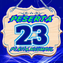 a sign that says peserta 23 pt kitangumpul