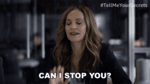Can I Stop You Mary GIF - Can I Stop You Mary Tell Me Your Secrets GIFs