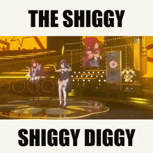 a picture of two girls dancing with the words the shiggy and shiggy diggy below them