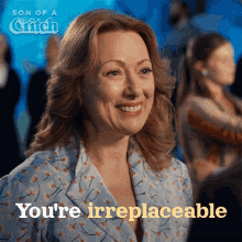 Youre Irreplaceable Mary GIF - Youre Irreplaceable Mary Son Of A Critch GIFs