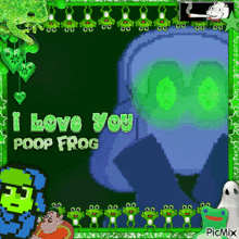 a picture with frogs and the words " i love you poop frog " on it