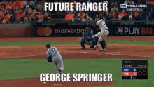 George Springer Future Ranger GIF - George Springer Future Ranger Houston Astros GIFs