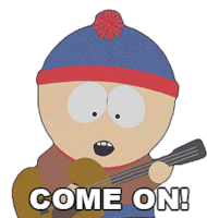 Come On Stan Marsh Sticker - Come On Stan Marsh South Park Stickers