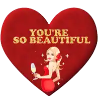 a red heart with the words " you 're so beautiful "