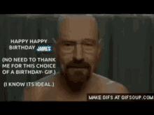 Happy Birthday Walter White GIF - Happy Birthday Walter White James GIFs