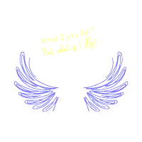 a drawing of wings with the words " what if you fall but what if i fly " on it