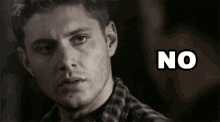 No Dean Winchester GIF - No Dean Winchester Jensen Ackles GIFs