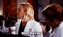 Greys Anatomy Arizona Robbins GIF - Greys Anatomy Arizona Robbins What Did I Do GIFs