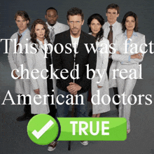 a group of doctors standing next to each other with the words this post was fact checked by real american doctors behind them