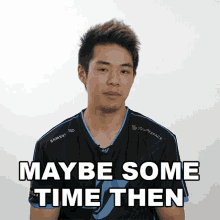 Maybe Some Time Then Smoothie GIF - Maybe Some Time Then Smoothie Clg GIFs